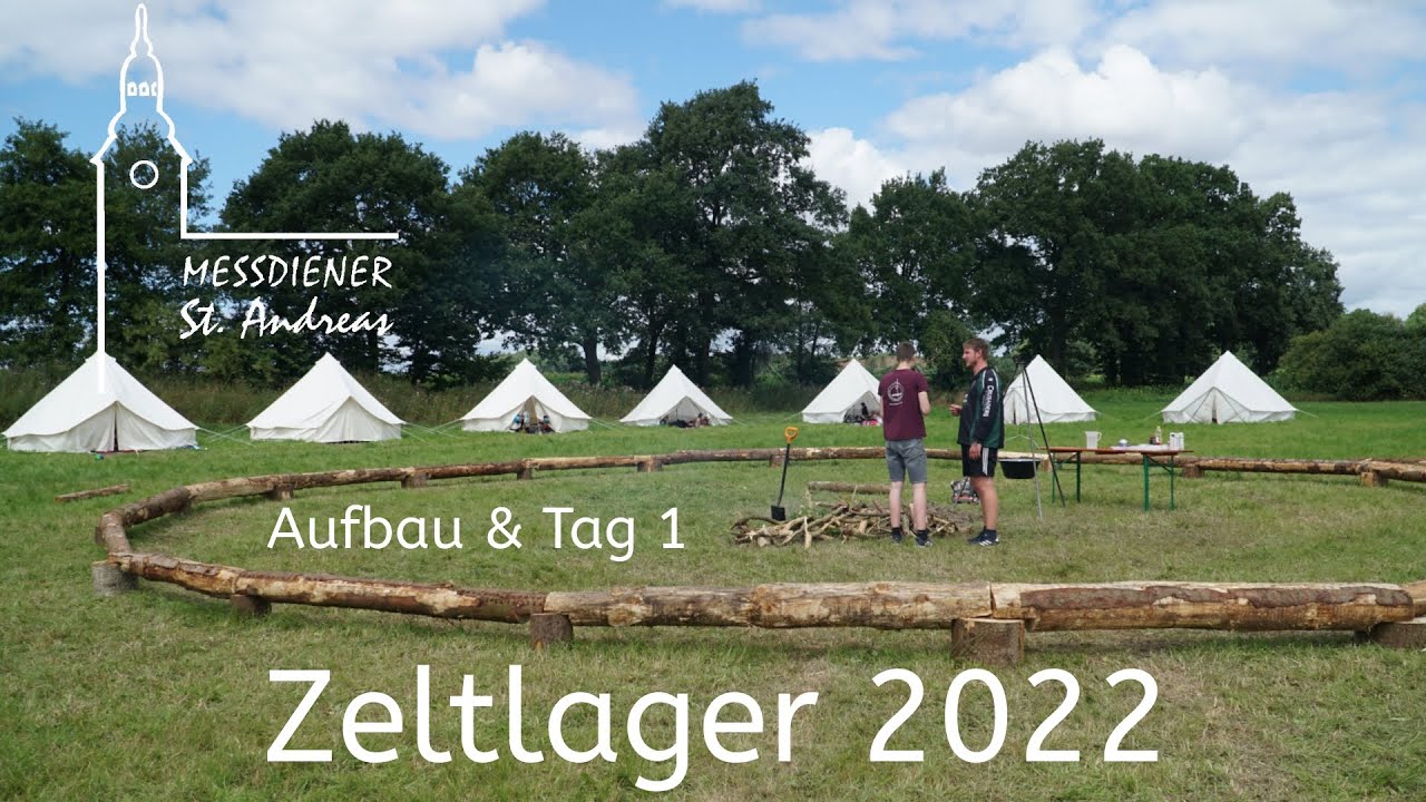 St. Andreas Zeltlager 2022 – Aufbau & Tag 1