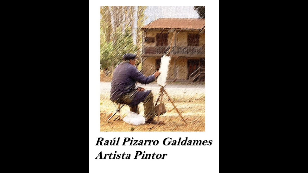 Obras del pintor de Putaendo Raúl Pizarro Galdames
