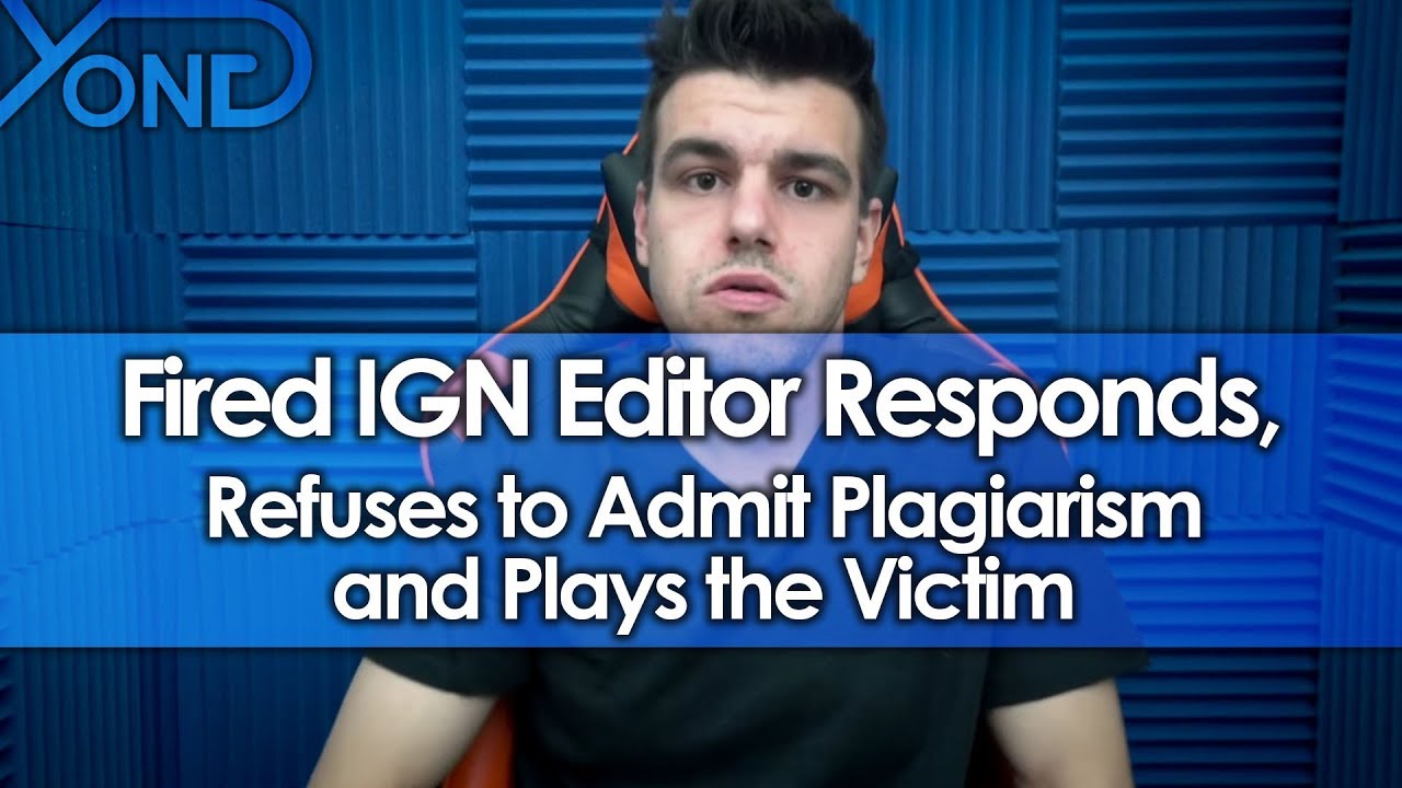 Fired IGN Editor Filip Miucin Responds, Refuses to Admit Plagiarism and Plays the Victim