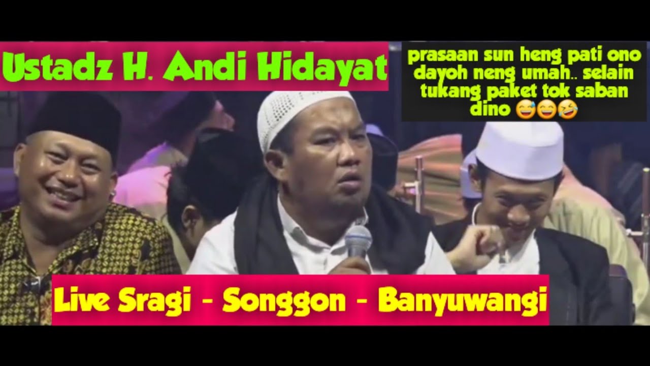 USTADZ ANDI HIDAYAT BANYUWANGI LIVE SRAGI TENGAH - SRAGI - SONGGON - BANYUWANGI