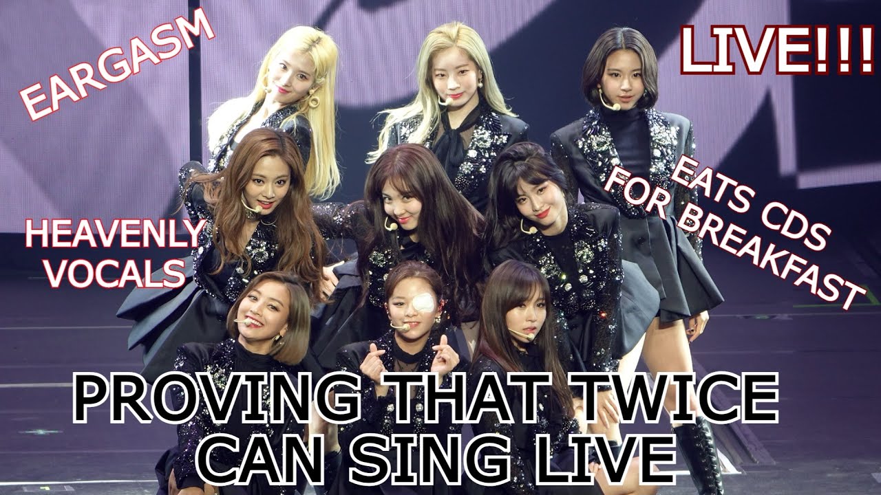 Proving that TWICE can Sing LIVE