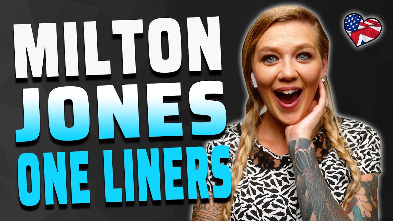 MILTON JONES ONE LINERS | AMANDA RAE