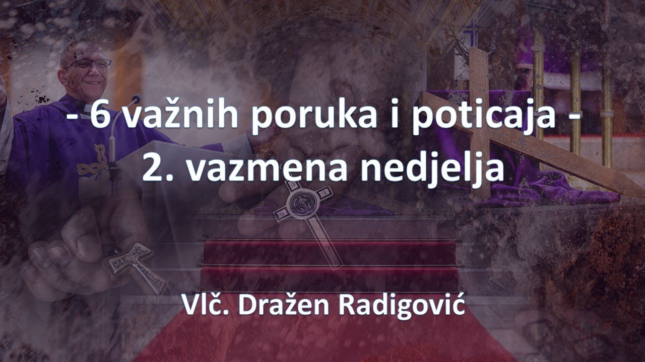 Vlč. Dražen Radigović - 6 važnih poruka i poticaja 2. vazmene nedjelje -Propovijed 11.04.2021.