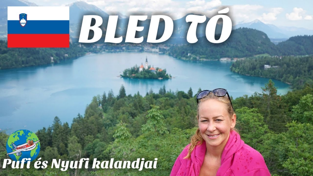 BLED TÓ ÉS KÖRNYÉKE EGY NAP/Szlovenia//Pufi és Nyufi kalandjai