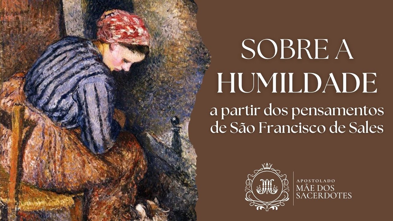 Sobre a humildade na vida das mães espirituais