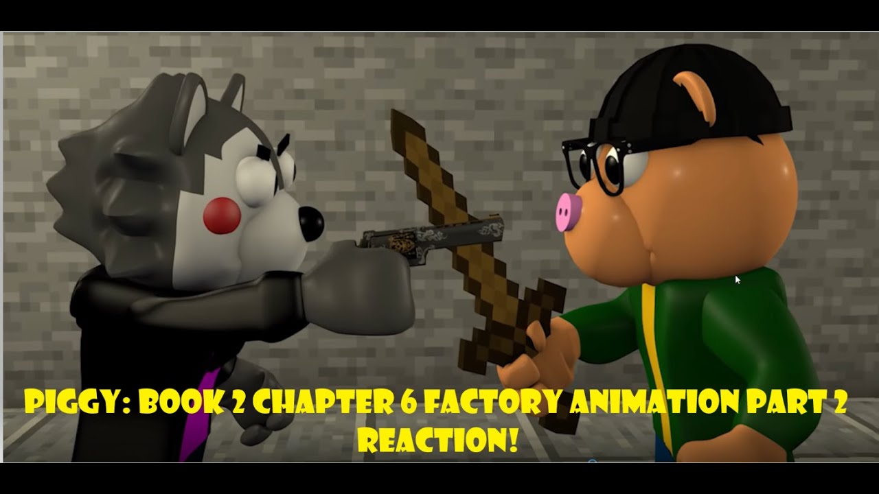 Piggy Book 2 Глава 6 Анимация Часть 2! (Реакция)