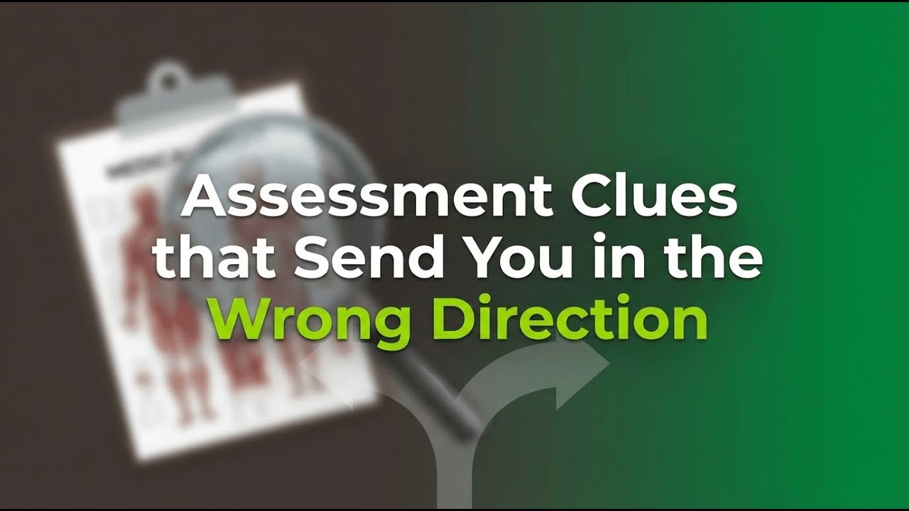 Assessment Clues that Send You in the Wrong Direction