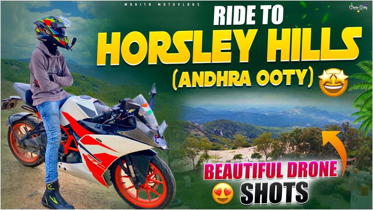 RIDE TO HORSLEY HILLS | ANDHRA OOTY🤩 | BEAUTIFUL DRONE SHOTS😍 | Telugu Motovlog | Mohith Motovlogs |