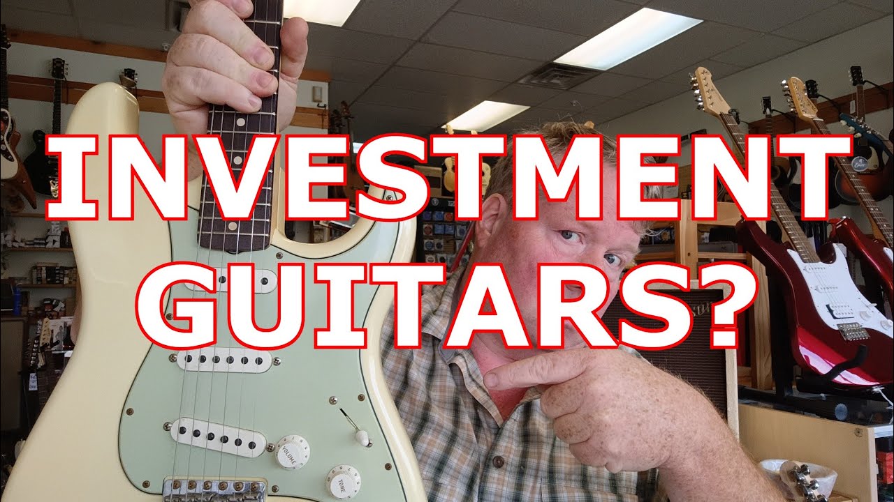 Investment Guitars?
