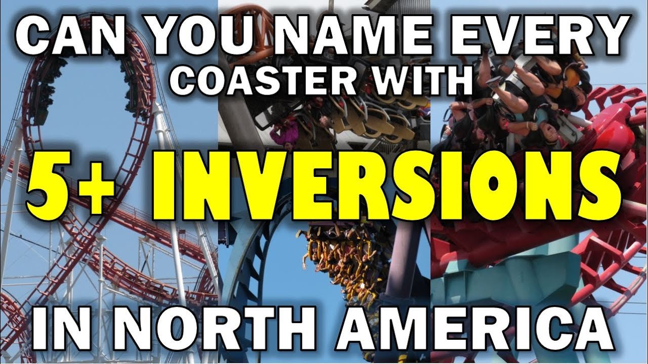 Can You Name EVERY Coaster With 5 or More Inversions in North America?