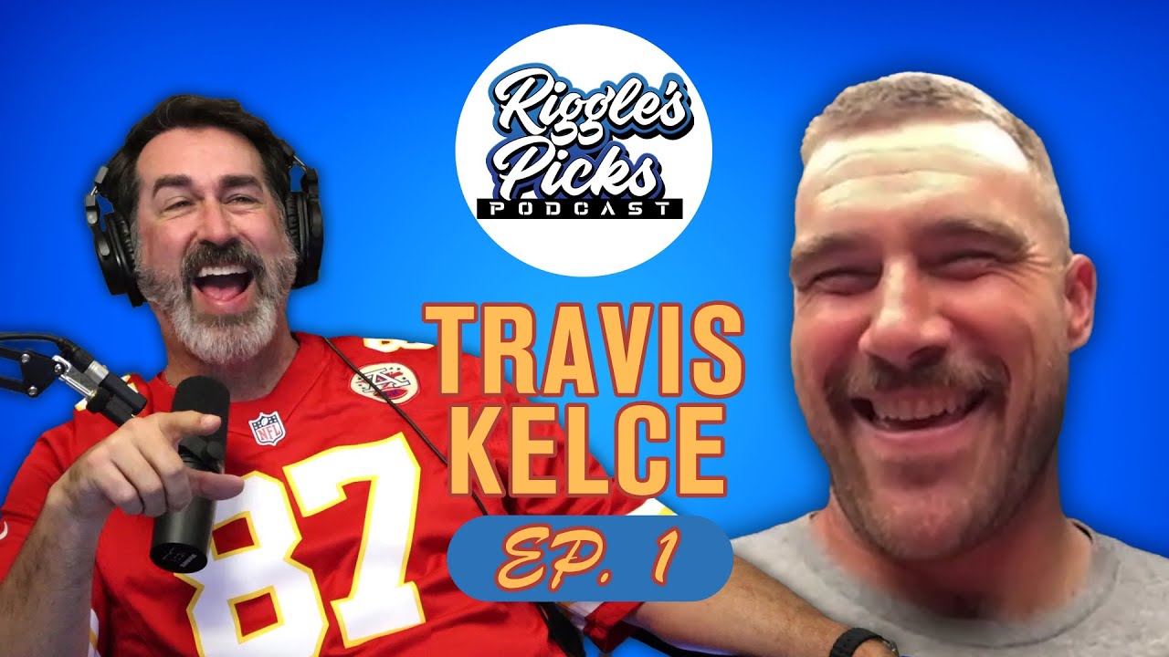 Travis Kelce | Riggle's Picks Podcast - Episode 1