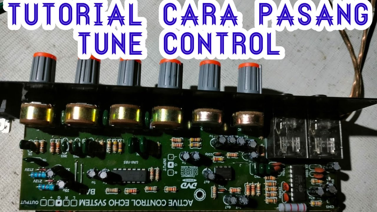 TUTORIAL CARA PASANG TONE CONTROL (EPISODE 3)