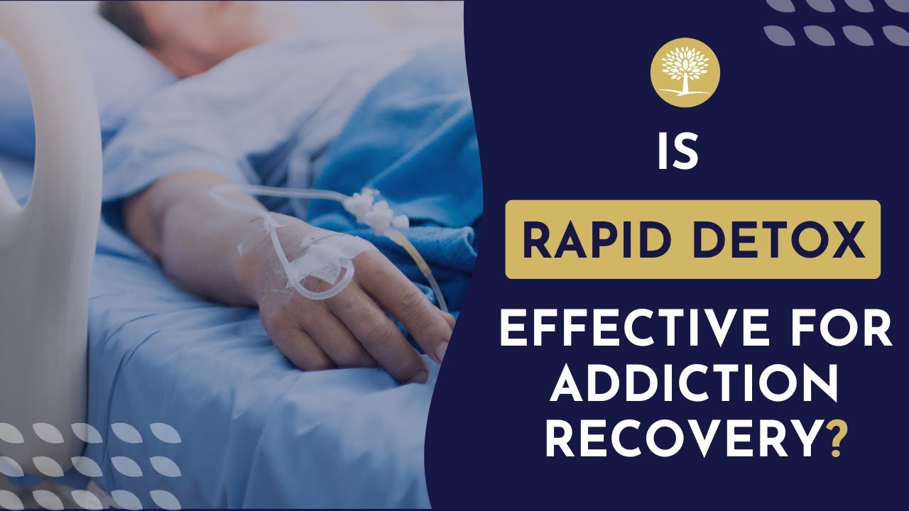 What is Rapid Detox for Opioids? Is It Dangerous? #detox #addictiontreatment