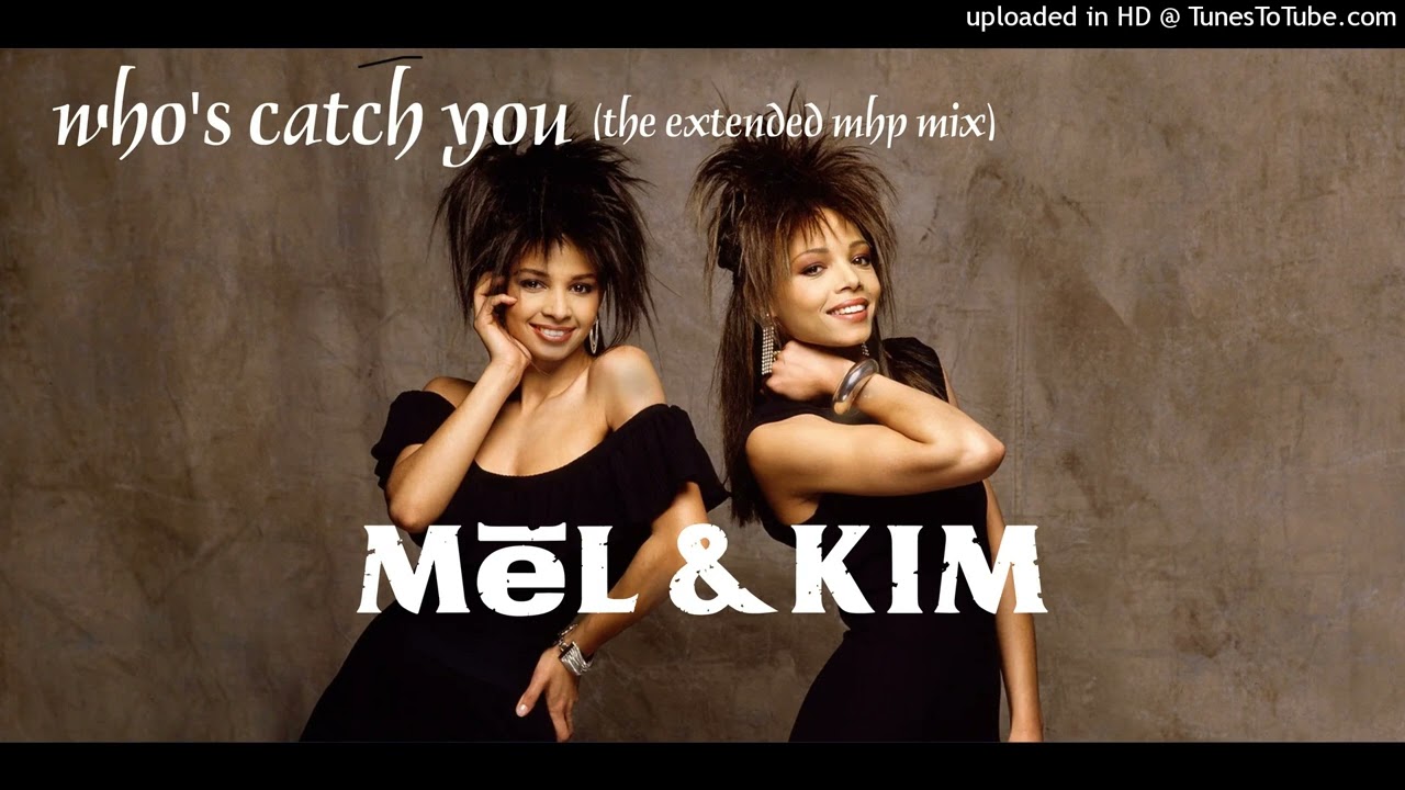 Mel & Kim - Who's Gonna Catch You (The Extended MHP Mix)