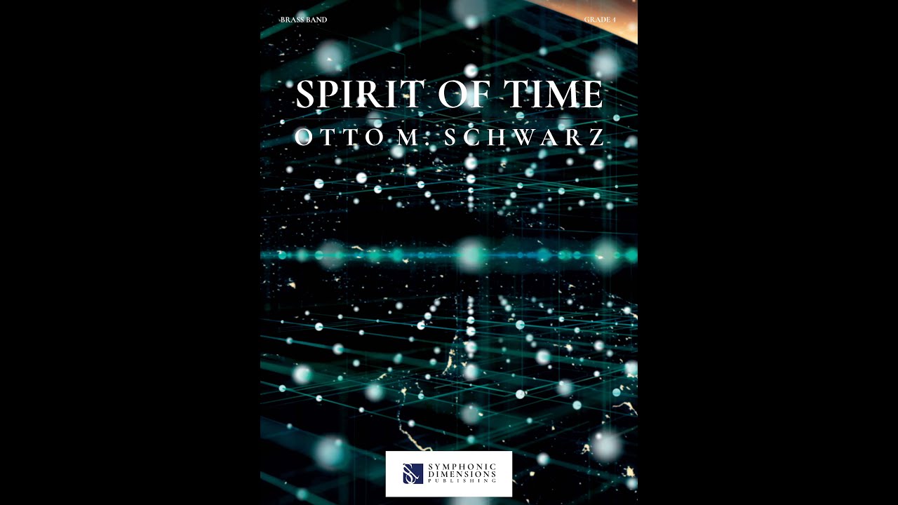SPIRIT OF TIME (Brassband) - Otto M. Schwarz