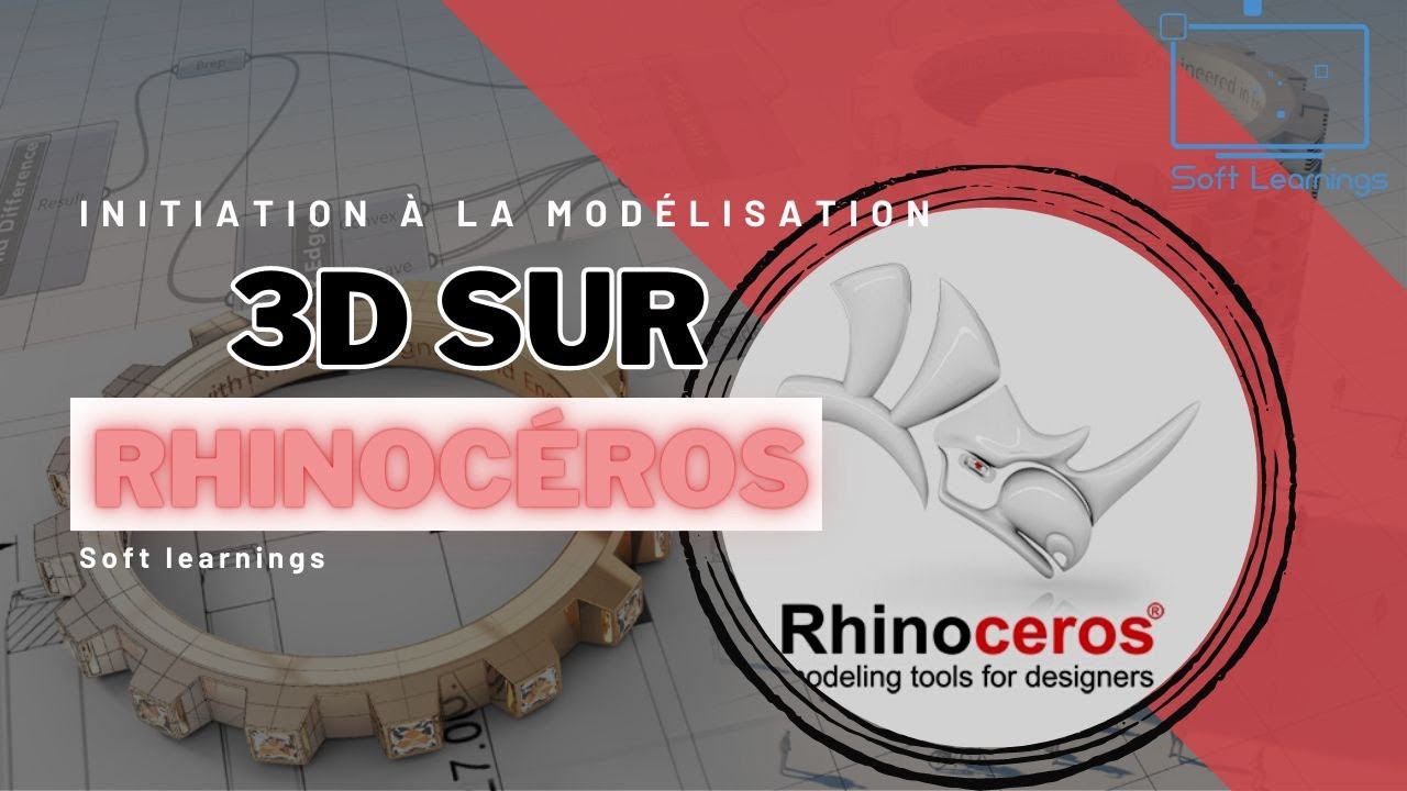 RHINOCEROS : INITIATION À LA MODÉLISATION 3D - Part 1