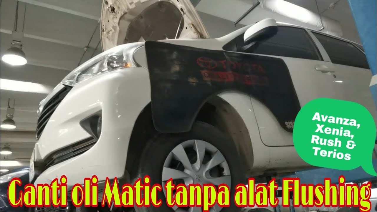Ganti Oli Matic Avanza || Xenia