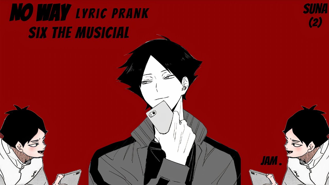no way | six the musical | suna ft middle blockers | haikyuu lyric prank (2)