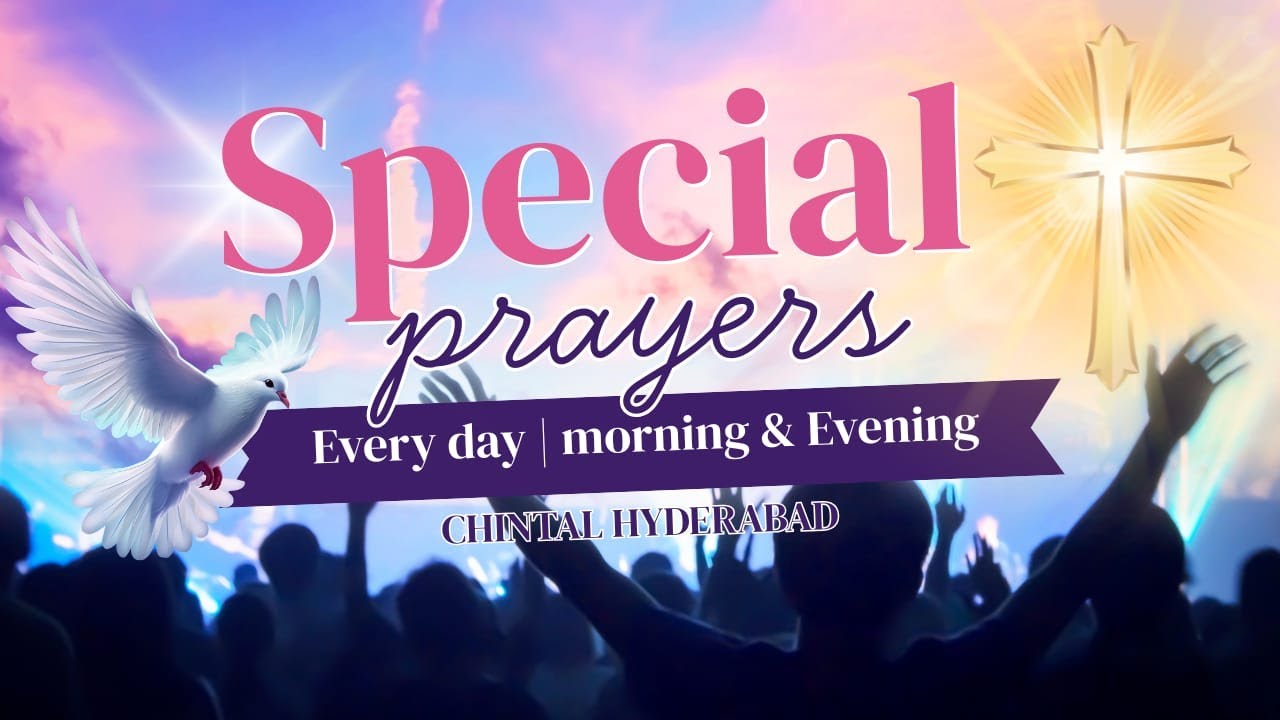 Hosanna.. ప్రతిరోజు స్వస్థత ప్రార్ధనలు.. 365 Days Healing prayer's..  MORNING 11am   & Evening 5 : 3
