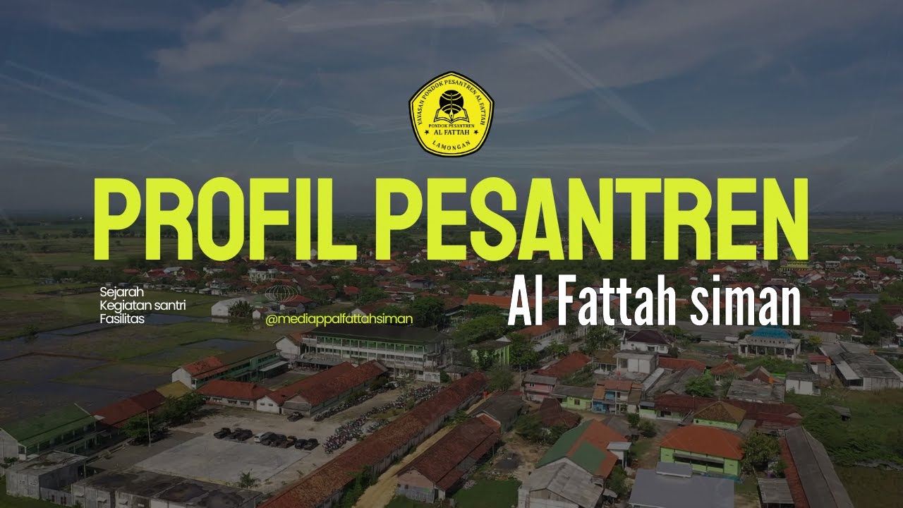 Profil pondok pesantren Al Fattah Siman Sekaran Lamongan