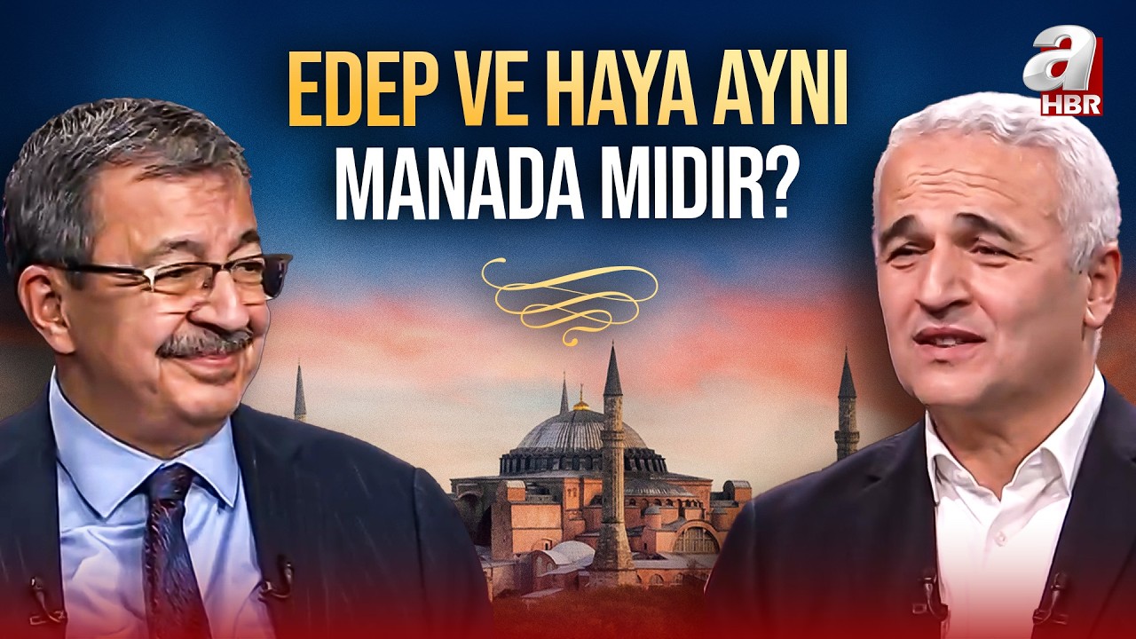 Demirli: Edep Aklın Dıştan Görüntüsüdür! | A Haber