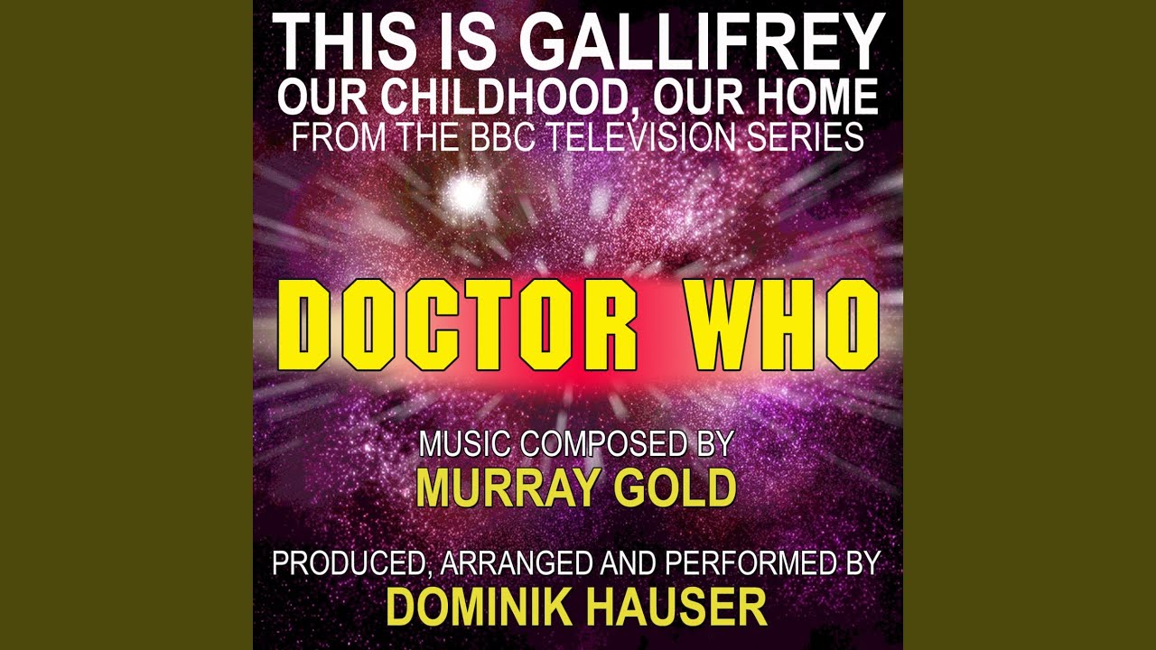 This is Gallifrey: Our Childhood, Our Home (From the original TV Series Scores for Doctor Who)