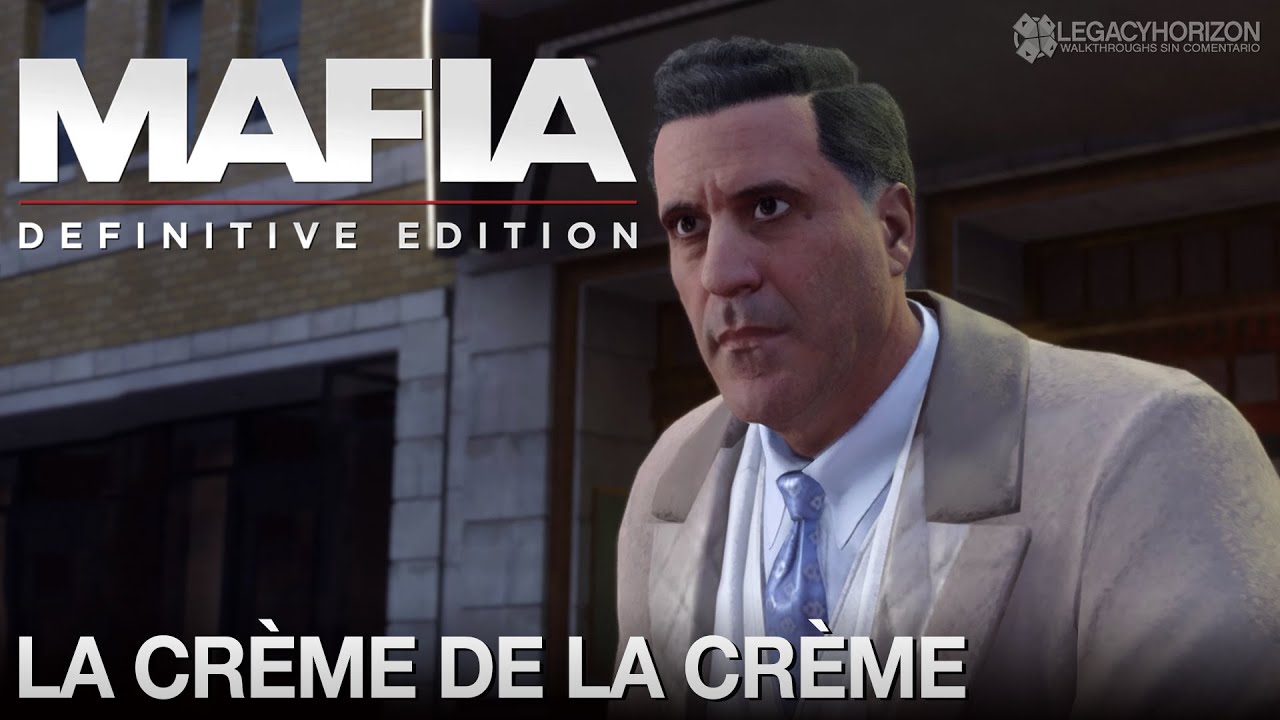 Mafia: Edición Definitiva - Capitulo #16 - La crème de la crème (No Comentado)