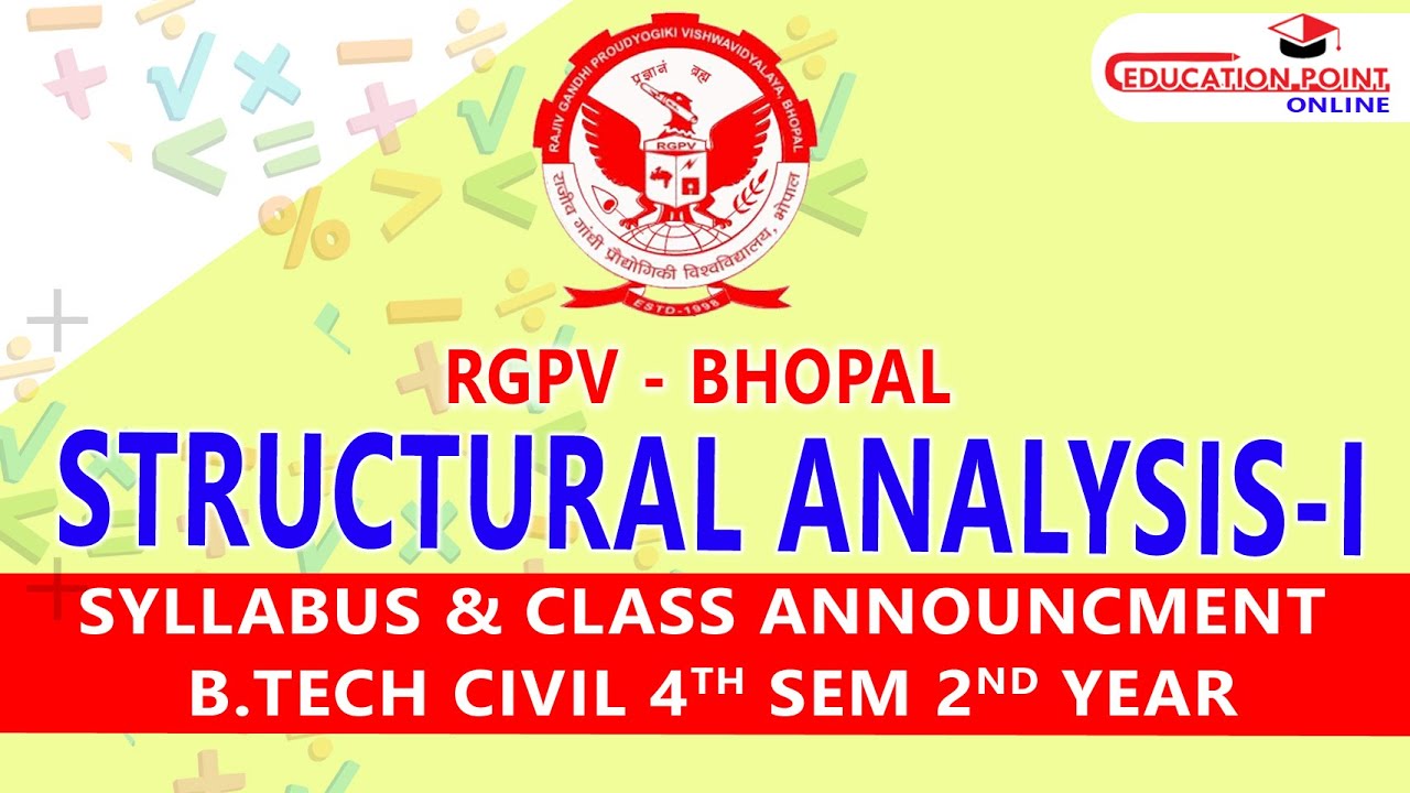 Structural Analysis-1 (TOS-1) for RGPV Civil Branch B.Tech 4th Sem 2nd Year Syllabus & Class Details