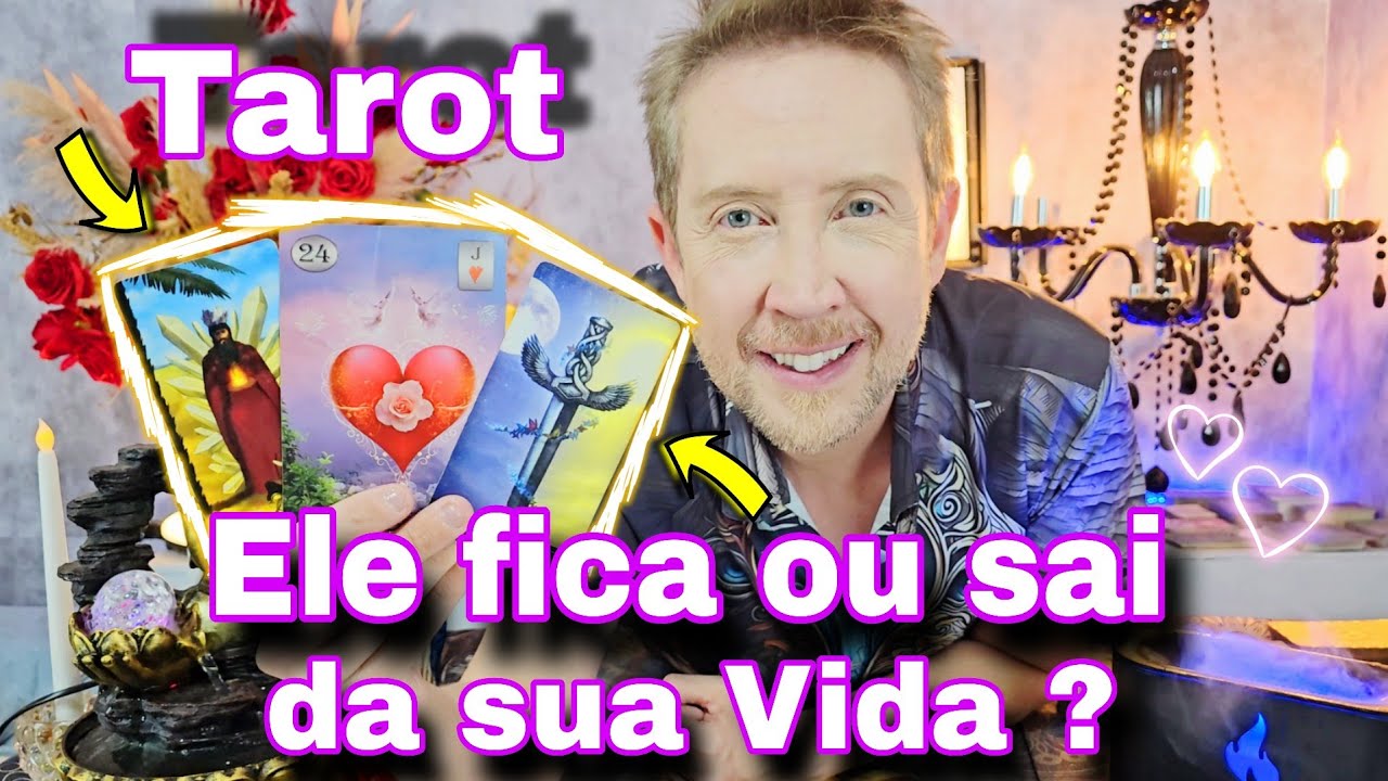 ELE FICA OU SAI DA SUA VIDA ? O QUE ELE PRETENDE ? O QUE O FUTURO REVELA?rei do or&aacute;culohoje,bubataro