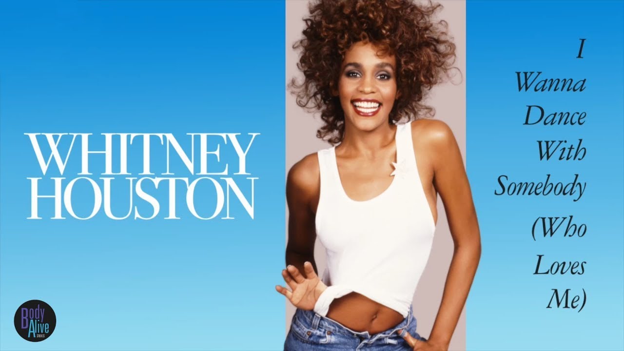Whitney Houston - I Wanna Dance With Somebody (Who Loves Me)  (The Original Extended BodyAlive Mix)