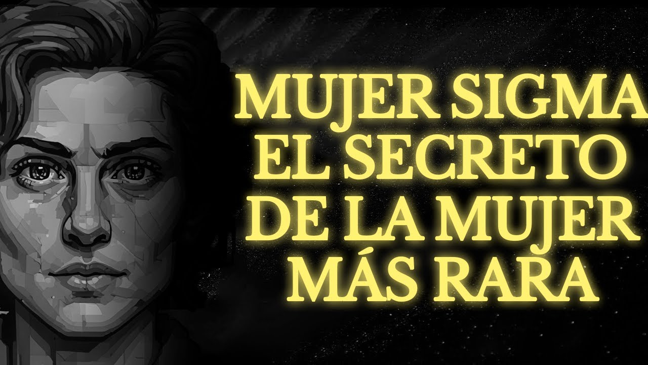 Mujer SIGMA: La Mujer Más Rara del Mundo | Estoicismo