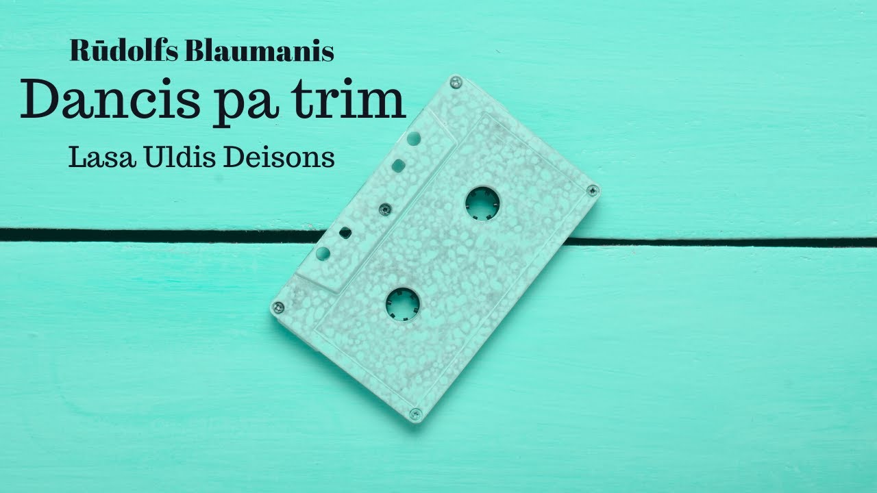 Rūdolfs Blaumanis - Dancis pa trim (Lasa Uldis Deisons)