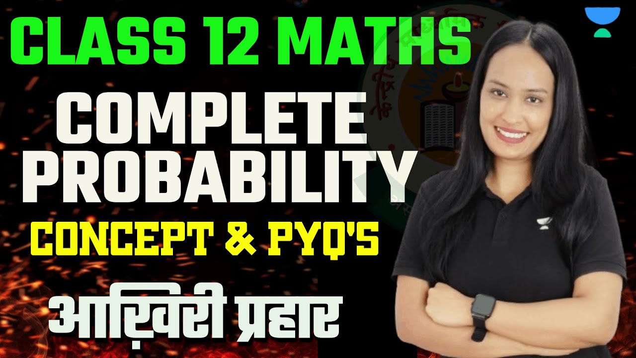 🟢 Probability 🔥| Concept + PYQ's 🔥😨  | Class 12 Maths | Boards 2024 | Shivani Ma'am