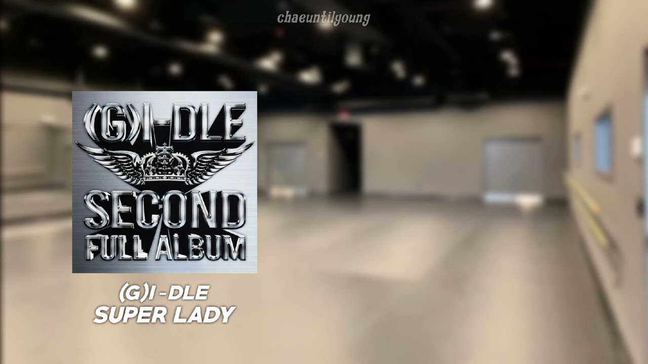 (G)I-DLE - SUPER LADY (EMPTY DANCE STUDIO)