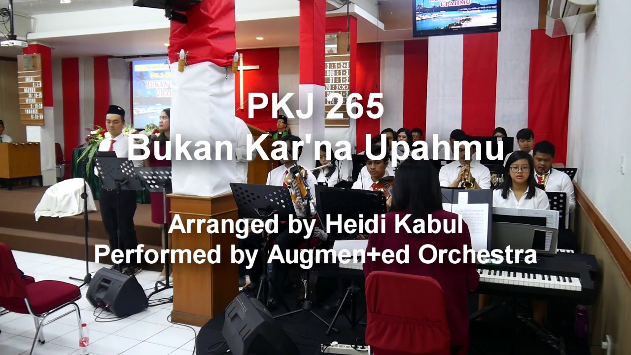 PKJ 265 Bukan Kar'na Upahmu
