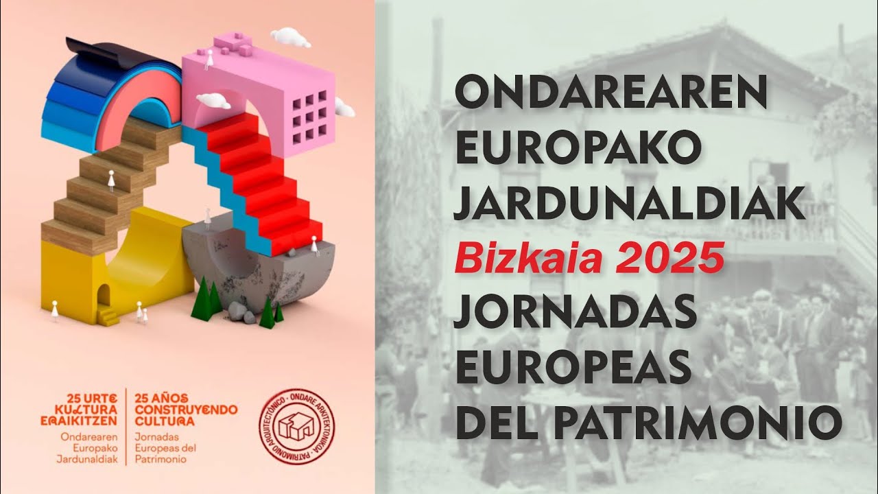 JORNADAS EUROPEAS DEL PATRIMONIO EN BIZKAIA 2025. bilbao arquitectura 103