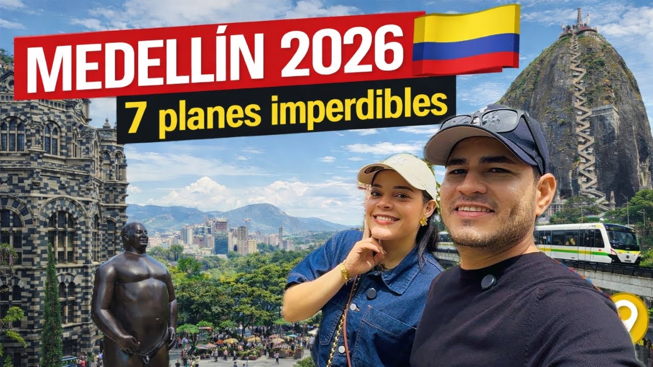 Medellín 2026: PLANES IMPERDIBLES que SÍ o SÍ debes hacer (Guía completa)