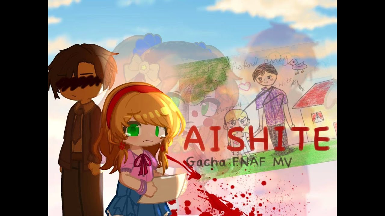 AISHITE//Gacha FNaF MV//Elizabeth Afton//My AU//SalAnimate #gacha #fnaf #fnafgacha [TW in desc.]