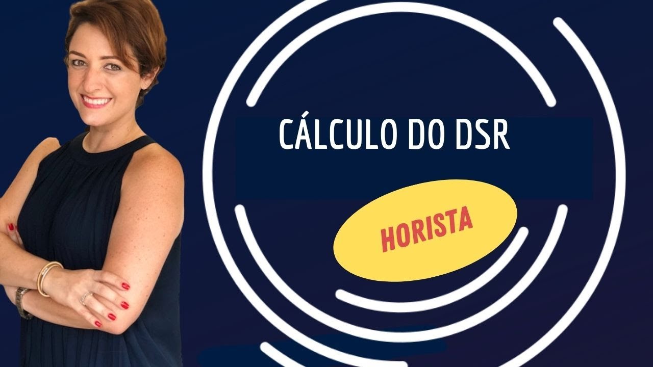DIREITO DO TRABALHO. Cálculo DSR de empregado horista.