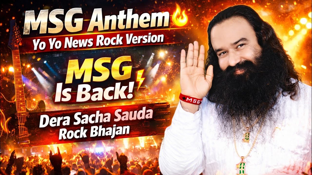 MSG Anthem 🔥 Yo Yo News Rock Version | MSG Is Back | Dera Sacha Sauda Rock Bhajan