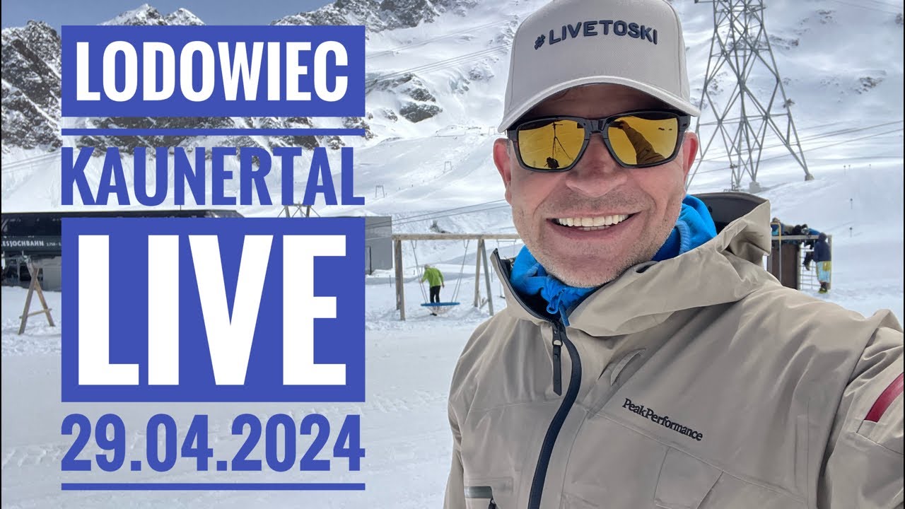 🇦🇹 Lodowiec Kaunertal - LIVE 29.04.2024