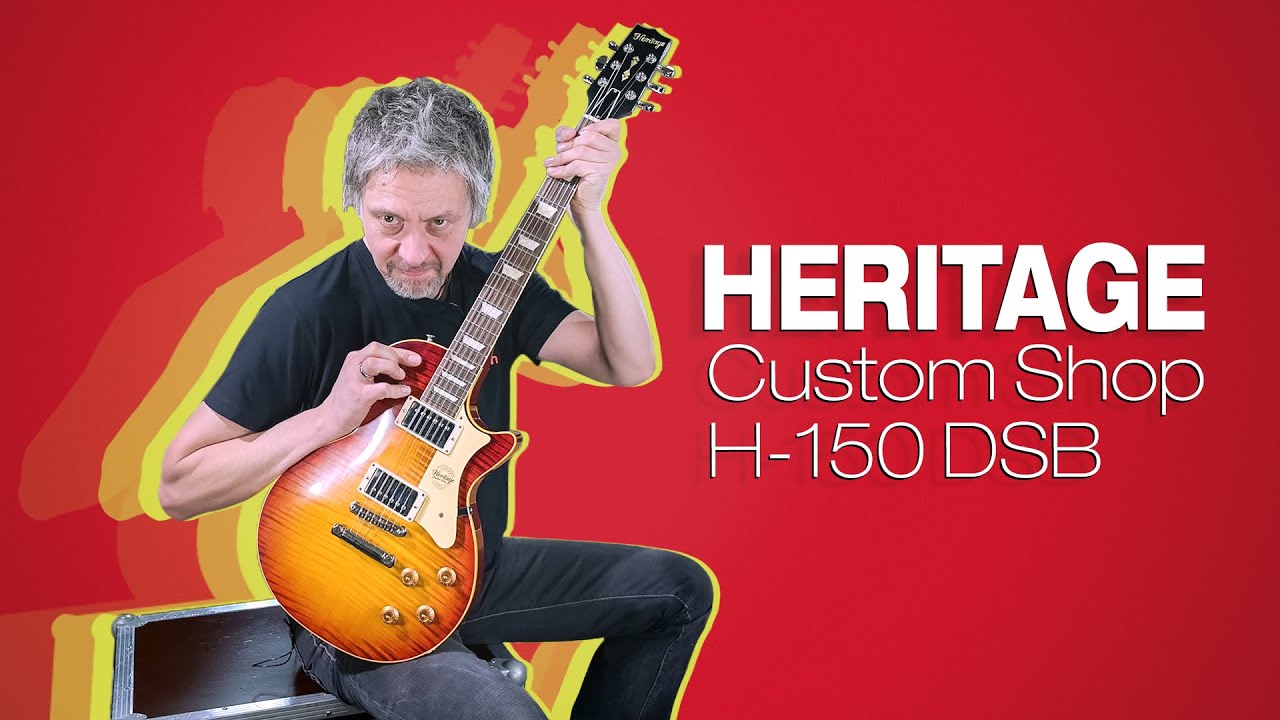 HERITAGE Custom Shop H-150 DSB