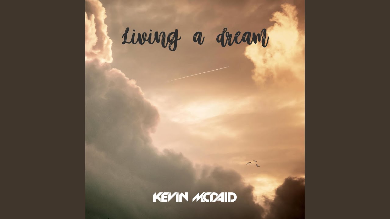 Living A Dream