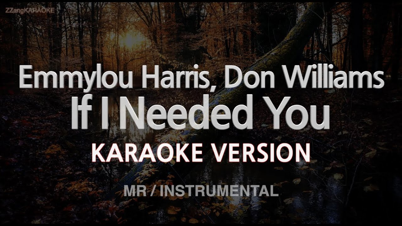 Emmylou Harris, Don Williams - If I Needed You (Instrumental) (Karaoke Version)