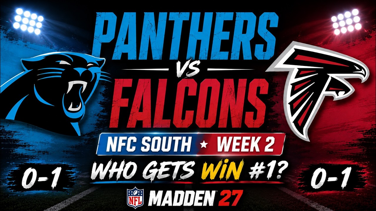 Madden 27 Week Two Carolina Panthers @ Atlanta Falcons