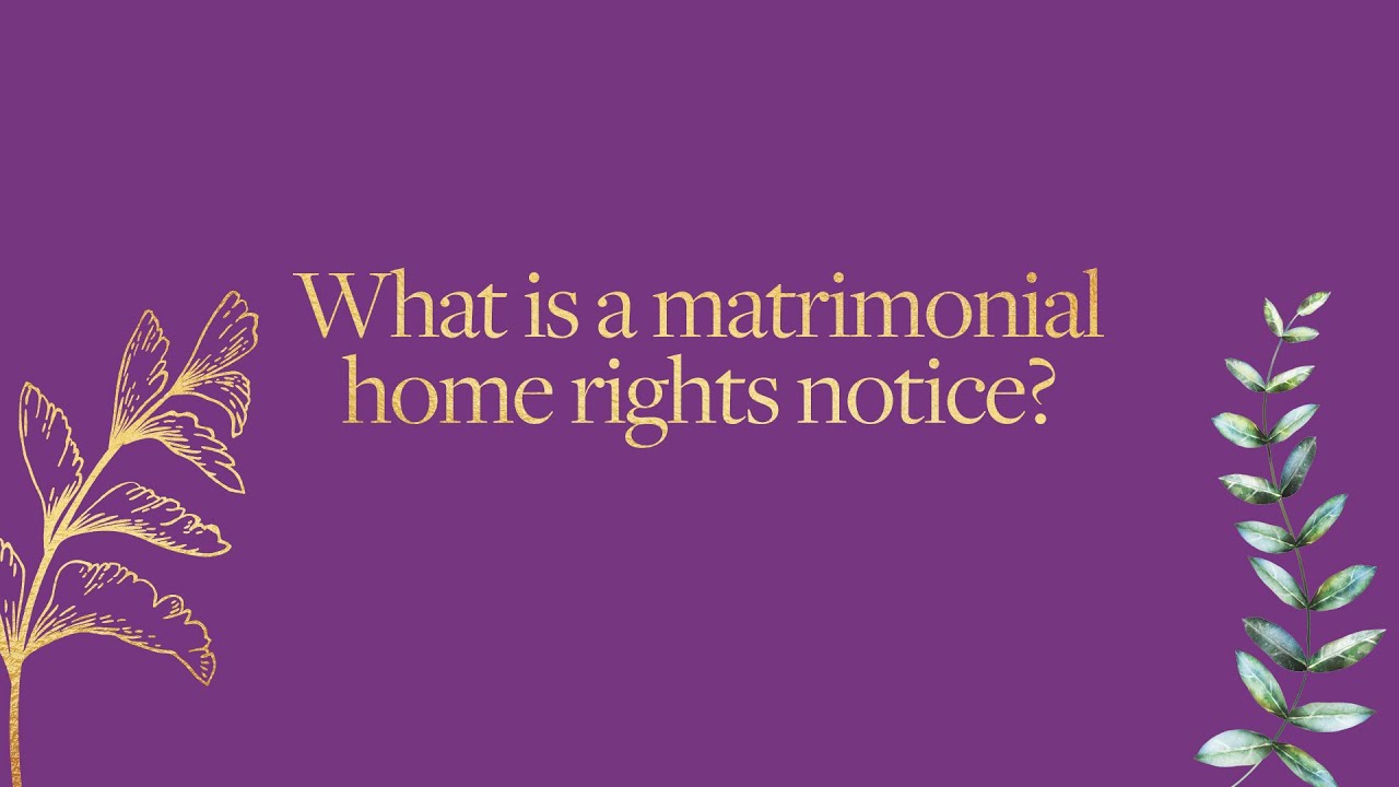 Austin Kemp What Is A Matrimonial Home Rights Notice? #divorce #money