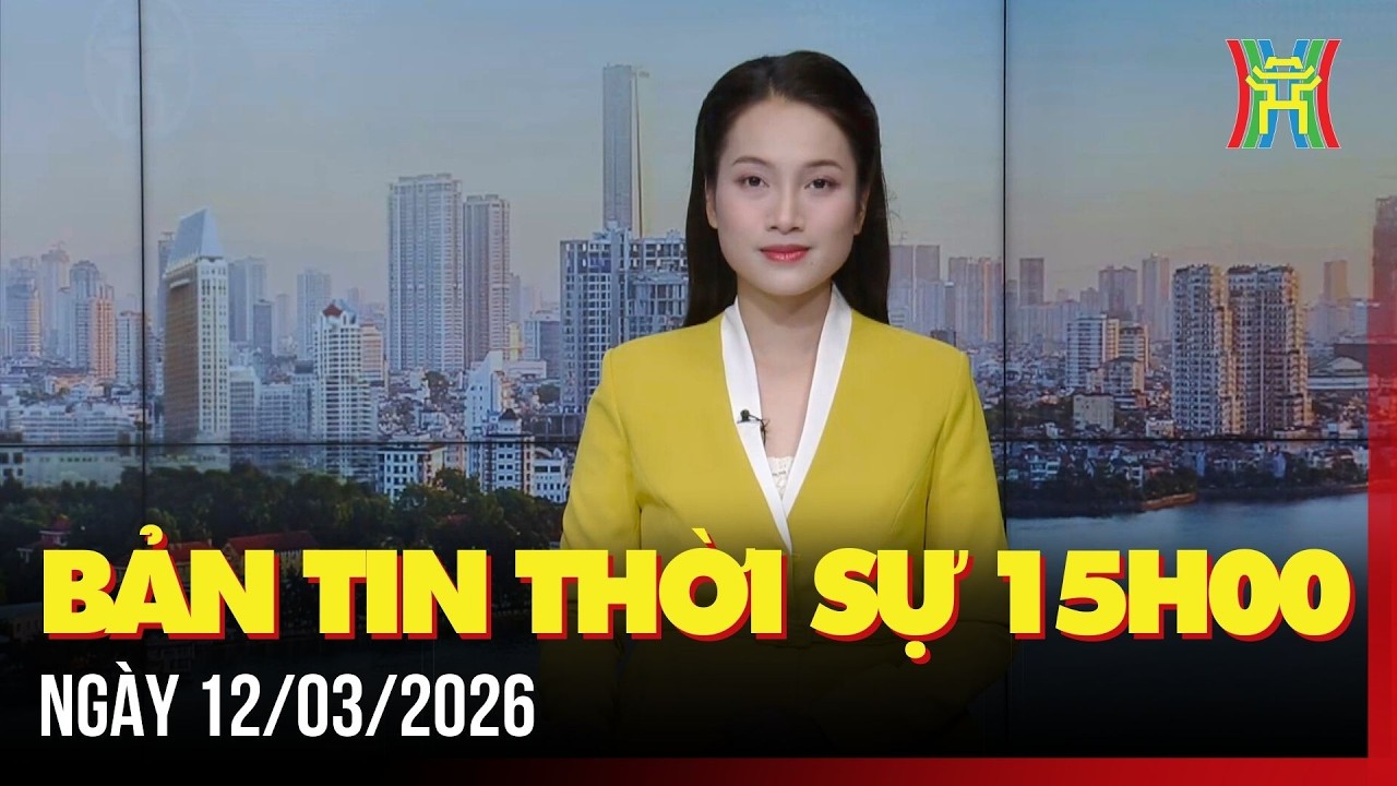 Thời sự Hà Nội 15h ngày 12/03/2026: Phường Hai Bà Trưng chuẩn bị chu đáo cho ngày hội non sông,...