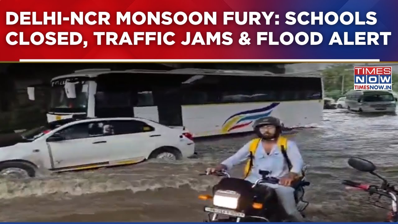 Monsoon Fury Hits Delhi-NCR: Gurugram Gridlock, Schools Shut, Orange Alert Issued | Ground Report