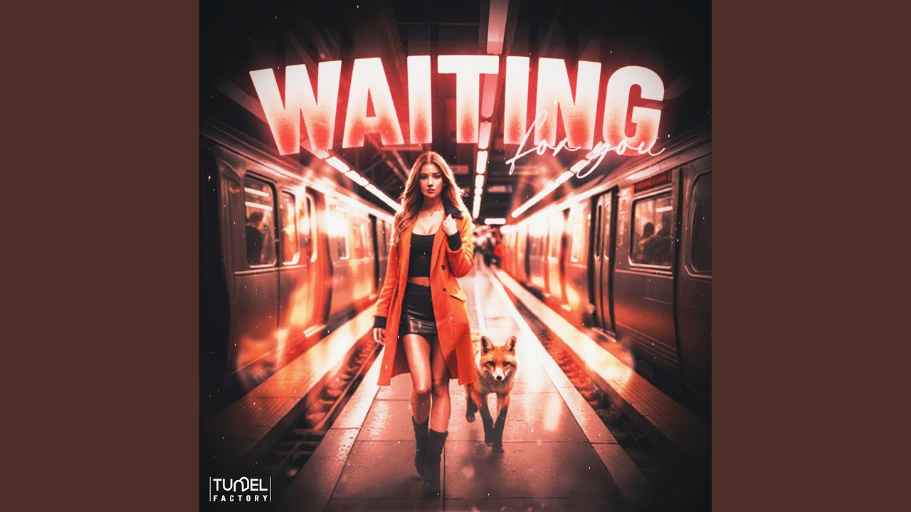 WAITING FOR YOU