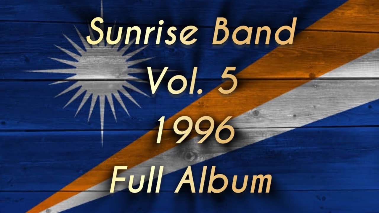 Sunrise Band | Vol. 5 Full Album | Marshallese songs
